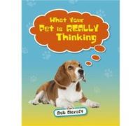 Reading Planet KS2 What Your Pet is REALLY Thinking Level 2 MercuryBrown band by Rob Alcraft Unknown (Auteur)