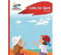 Reading Planet - Lots To Spot - Red A: Rocket Phonics