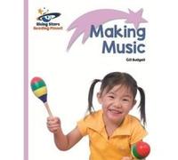 Reading Planet - Making Music - Lilac: Lift-off (Rising Stars Reading Planet) - [Version Originale] Inconnu (Auteur)