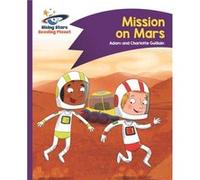 Reading Planet Mission on Mars Purple Comet Street Kids by Charlotte Guillain Adam Guillain, Charlotte Guillain (Auteur)
