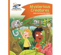 Reading Planet - Mysterious Creatures - Orange: Comet Street Kids