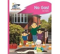 Reading Planet - No Gas! - Pink A: Rocket Phonics (Rising Stars Reading Planet) - [Version Originale] Inconnu (Auteur)