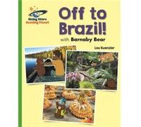 Reading Planet Off to Brazil with Barnaby Bear Green Galaxy by Lou Kuenzler Lou Kuenzler (Auteur)