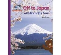 Reading Planet Off to Japan with Barnaby Bear Purple Galaxy by Daniel Green Green Daniel (Auteur)