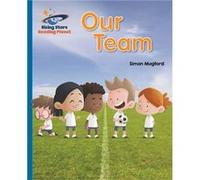 Reading Planet Our Team Blue Galaxy Simon Mugford, (Auteur)