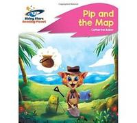 Reading Planet - Pip and the Map - Pink A: Rocket Phonics (Rising Stars Reading Planet) - [Version Originale] Inconnu (Auteur)