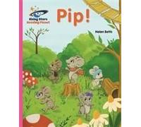 Reading Planet - Pip! - Pink A: Galaxy