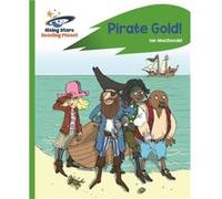 Reading Planet - Pirate Gold - Green: Rocket Phonics