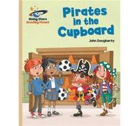 Reading Planet Pirates In The Cupboard G John Dougherty, (Auteur)