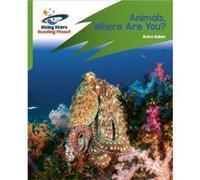 Reading Planet: Rocket Phonics - Target Practice - Animals, Where Are You? - Green
