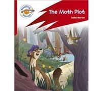 Reading Planet Rocket Phonics Target Practice The Moth Plot Red B by Sasha Morton Sasha Morton (Auteur)