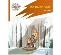 Reading Planet Rocket Phonics Target Practice The River Bear Orange by Zoe Clarke Zoe Clarke (Auteur)