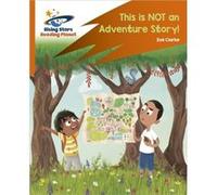 Reading Planet Rocket Phonics Target Practice This is not an Adventure Story Orange by Zoe Clarke Zoe Clarke (Auteur)