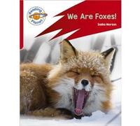 Reading Planet Rocket Phonics Target Practice We Are Foxes Red A by Sasha Morton Sasha Morton (Auteur)