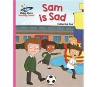 Reading Planet Sam Is Sad Pink A Galaxy Catherine Coe, (Auteur)