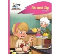 Reading Planet - Sit And Sip - Pink A: Rocket Phonics