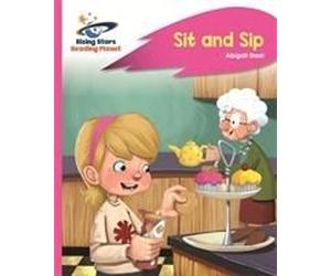 Reading Planet - Sit And Sip - Pink A: Rocket Phonics
