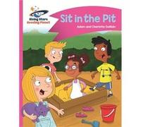Reading Planet Sit In The Pit Pink A Com Adam Guillain, Charlotte Guillain (Auteur)