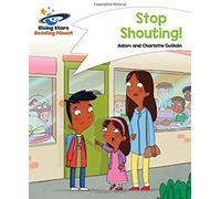 Reading Planet - Stop Shouting! - White: Comet Street Kids