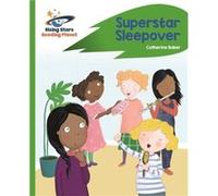 Reading Planet Superstar Sleepover Green Rocket Phonics by Catherine Baker Catherine Baker (Auteur)