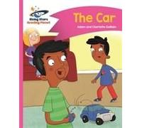 Reading Planet - The Car - Pink B: Comet Street Kids