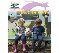 Reading Planet - The City Farm - Lilac Plus: Lift-off First Words (Rising Stars Reading Planet) - [Version Originale] Inconnu (Auteur)