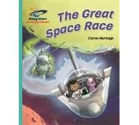 Reading Planet - The Great Space Race - Turquoise: Galaxy
