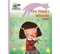Reading Planet - The Happy Whistle - Lilac: Lift-off (Rising Stars Reading Planet) - [Version Originale] Inconnu (Auteur)