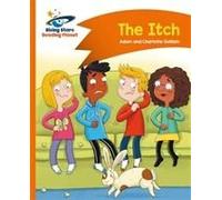 Reading Planet - The Itch - Orange: Comet Street Kids