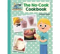 Reading Planet The NoCook Cookbook Turquoise Galaxy by Catriona Clarke Unknown (Auteur)