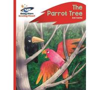 Reading Planet - The Parrot Tree - Red C: Rocket Phonics