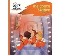 Reading Planet -The Space Station - Orange: Rocket Phonics