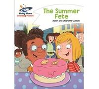 Reading Planet The Summer Fete White Com Adam Guillain, Charlotte Guillain (Auteur)