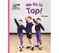 Reading Planet We Go To Tap Pink B Galax