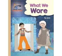 Reading Planet - What We Wore - Gold: Galaxy