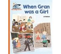 Reading Planet - When Gran Was A Girl - Orange: Galaxy