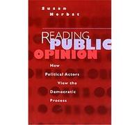 Reading Public Opinion, Studies in Communication, Media and Public Opinion Susan Herbst (Auteur)