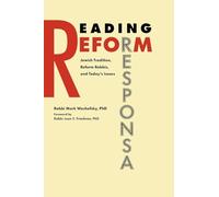 Reading Reform Responsa: Jewish Tradition, Reform Rabbis, and Today's Issues
