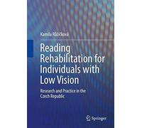 Reading Rehabilitation For Individuals With Low Vision