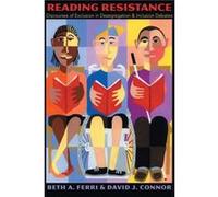 Reading Resistance by David J. Connor Beth A. Ferri, David J. Connor (Auteur)