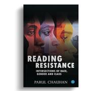 Reading Resistance: Intersections of Race, Gender and Class