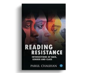 Reading Resistance: Intersections of Race, Gender and Class