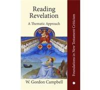 Reading Revelation - W. Gordon Campbell - James Clarke amp Co Ltd - Livre en Anglais - Paperback W. Gordon CampbellW. Gordon Campbell (Auteur)