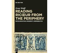 Reading Ricœur from the Periphery: Decolonization, Modernity, Hermeneutics
