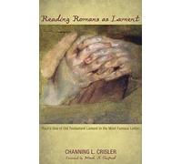 Reading Romans As Lament