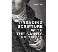 Reading Scripture With The Saints