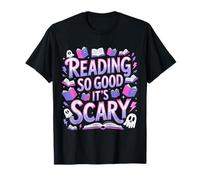 Reading So Good It's Scary Spooky Bookworm Reader |- T-Shirt