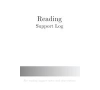 Reading Support Log: For reading support notes and observations