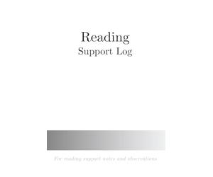Reading Support Log: For reading support notes and observations