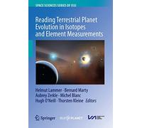 Reading Terrestrial Planet Evolution In Isotopes And Element Measurements